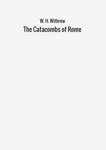 The Catacombs of Rome