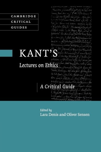 Kant's Lectures on Ethics A Critical Guide