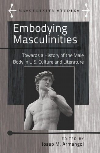 Embodying Masculinities