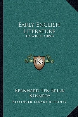 Early English Literature: To Wiclif (1883)