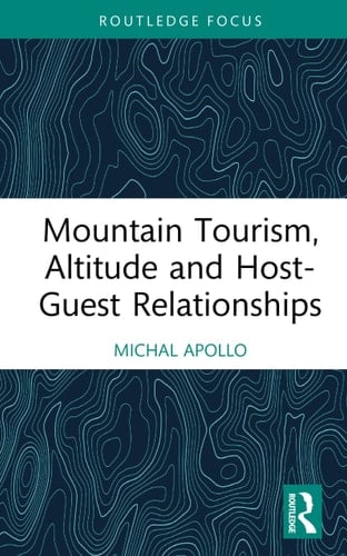 Mountain Tourism, Altitude and Host-Guest Relationships