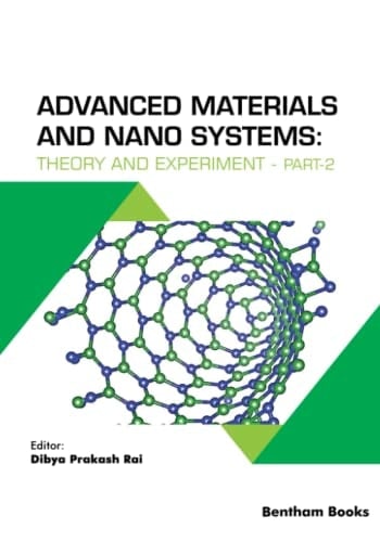 Advanced Materials and Nano Systems Theory and Experiment - Part 2