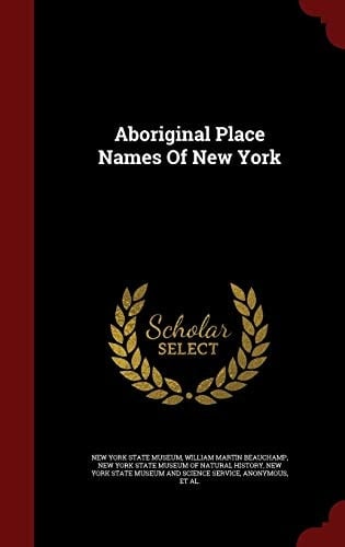 Aboriginal Place Names Of New York