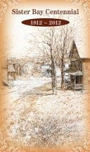 Sister Bay Centennial 1912-2012