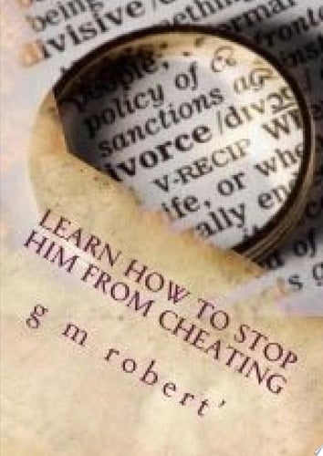 Learn How To Stop Him From Cheating
