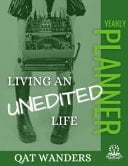 Living an Unedited Life Yearly Planner