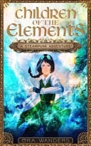 Children of the Elements A Steampunk Adventure