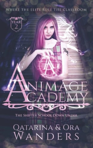 Animage Academy Year Two The Shifter School Down Under