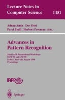 Advances in Pattern Recognition Joint IAPR International Workshops, SSPR'98 and SPR'98, Sydney, Australia, August 11-13, 1998, Proceedings