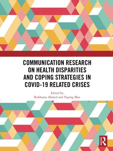 Communication Research on Health Disparities and Coping Strategies in COVID-19 Related Crises