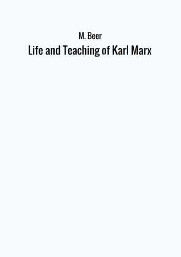 Life and Teaching of Karl Marx