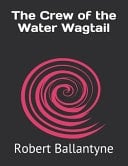 The Crew of the Water Wagtail