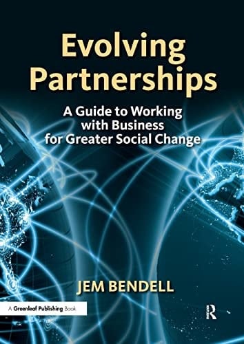 Evolving Partnerships A Guide to Working with Business for Greater Social Change