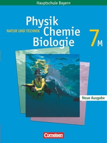 Natur und Technik - Physik, Chemie, Biologie 7M.. Hauptbd.
