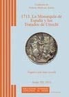 1713, la monarquía de España y los Tratados de Utrecht