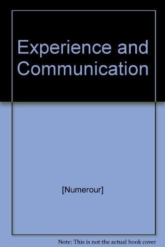 Experience and Communication