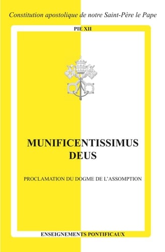 Munificentissimus Deus: Proclamation du dogme de l’Assomption (French Edition)