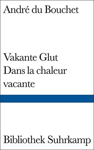 Dans la chaleur vacante