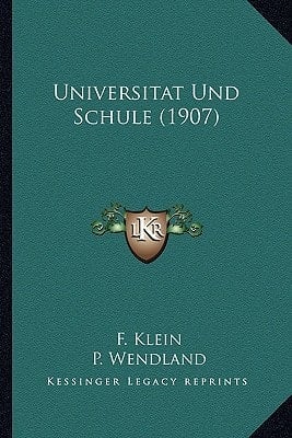 Universitat Und Schule (1907) (German Edition)