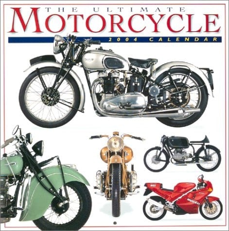 Ultimate Motorcycles 2004 Calendar