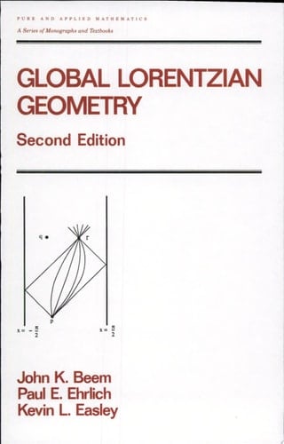 Global Lorentzian Geometry, Second Edition
