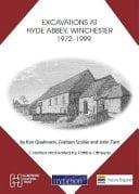 Excavations at Hyde Abbey, Winchester 1972 - 1999