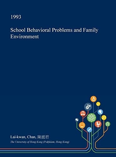 School Behavioral Problems and Family Environment