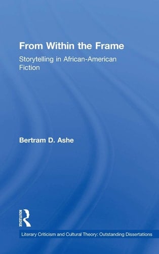 From Within the Frame Storytelling in African-American Fiction