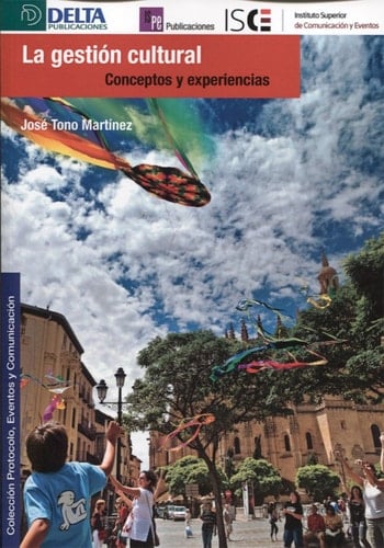 La gestión cultural : conceptos y experiencias