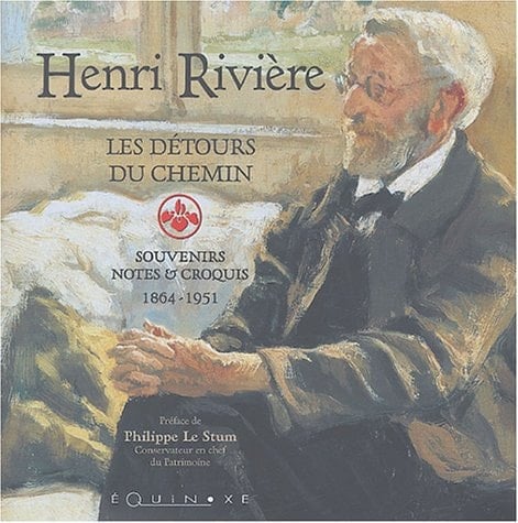 Les détours du chemin souvenirs, notes & croquis, 1864-1951