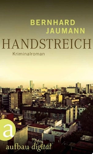 Handstreich Roman