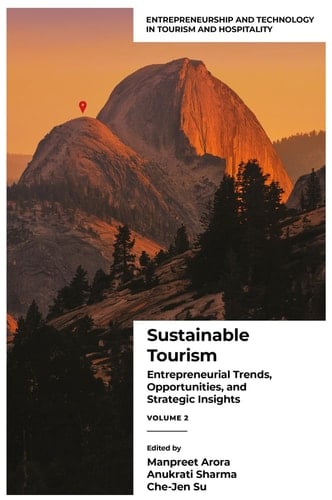 Sustainable Tourism Entrepreneurial Trends, Opportunities, and Strategic Insights (Volume 2)