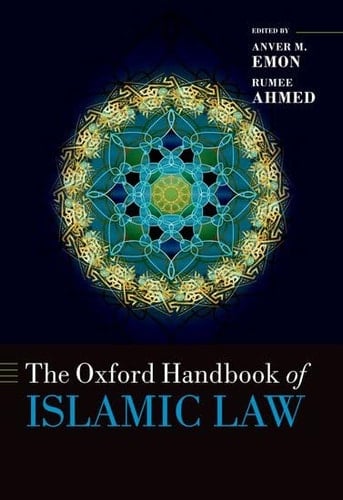 The Oxford Handbook of Islamic Law (Oxford Handbooks)