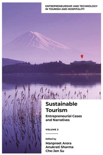 Sustainable Tourism Entrepreneurial Cases and Narratives (Volume 3)