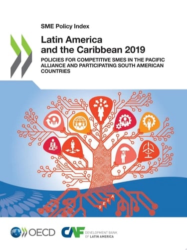 SME Policy Index Latin America and the Caribbean 2019 Policies for Competitive SMEs in the Pacific Alliance and Participating South American countries Policies for Competitive SMEs in the Pacific Alliance and Participating South American countries
