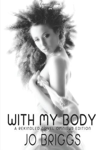 With My Body Rekindled Omnibus Edition