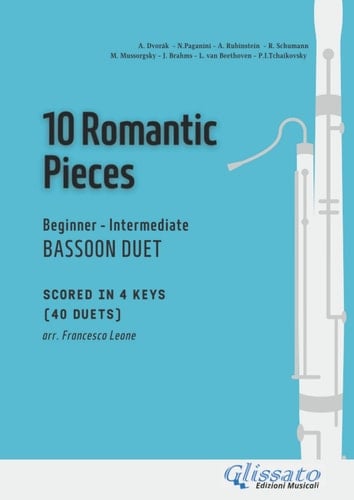 Bassoon duets book | 10 Easy Romantic Pieces scored in 4 keys (40 duets): beginner - intermediate