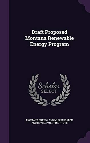 Draft Proposed Montana Renewable Energy Program