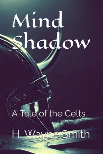 Mind Shadow A Tale of the Celts
