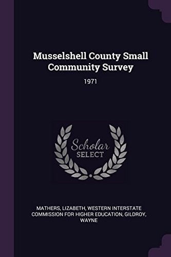 Musselshell County Small Community Survey 1971
