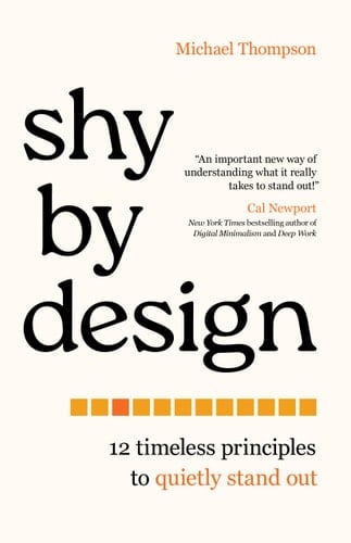 Shy by Design 12 Timeless Principles to Quietly Stand Out