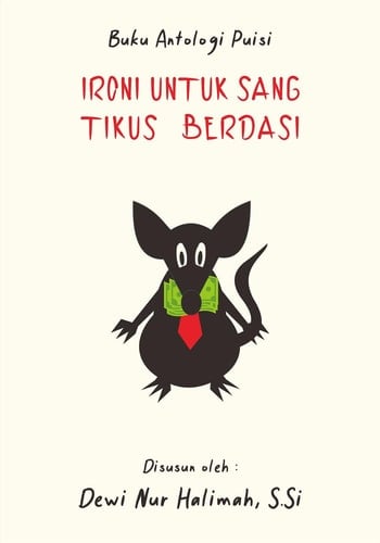 Ironi Untuk Sang Tikus Berdasi