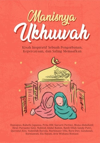 Manisnya Ukhuwah