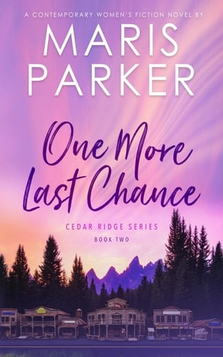 One More Last Chance: A Novel (Cedar Ridge)