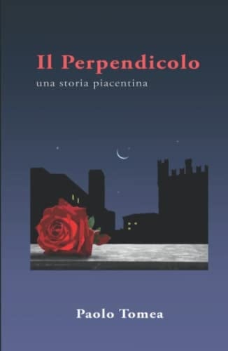 Il perpendicolo una storia piacentina