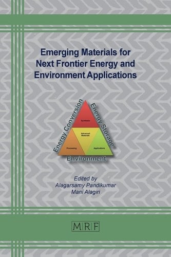 Emerging Materials for Next Frontier Energy and Environment Applications