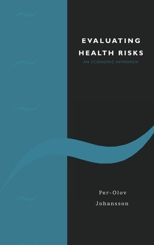 Evaluating Health Risks An Economic Approach