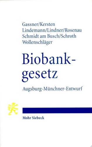 Biobankgesetz Augsburg-Münchner-Entwurf (AME-BiobankG)