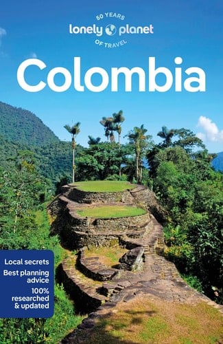 Lonely Planet Colombia Detailed Itineraries | Travel Like a Local | Insider Tips | Covers Bogota, Caribbean Coast, Medellin, Cali, Amazon Basin, and More