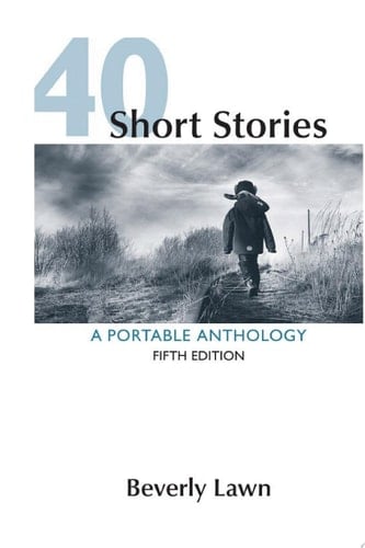 40 Short Stories: A Portable Anthology